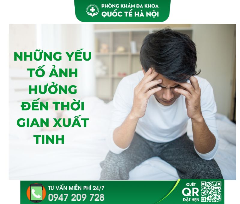 Những yếu tố ảnh hưởng đến thời gian xuất tinh