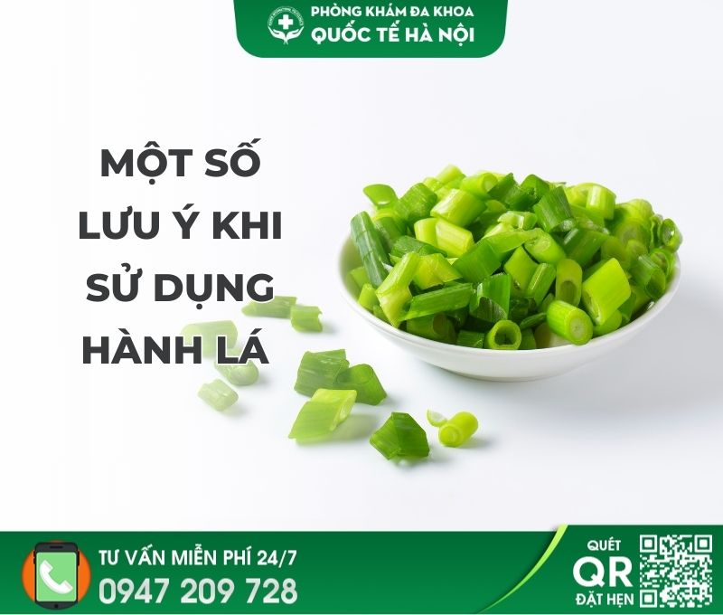 Một số lưu ý khi sử dụng hành lá